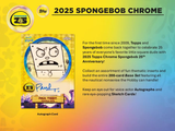 2025 Topps Chrome SpongeBob 25th Anniversary Hobby PACK x1 (Personal Break)